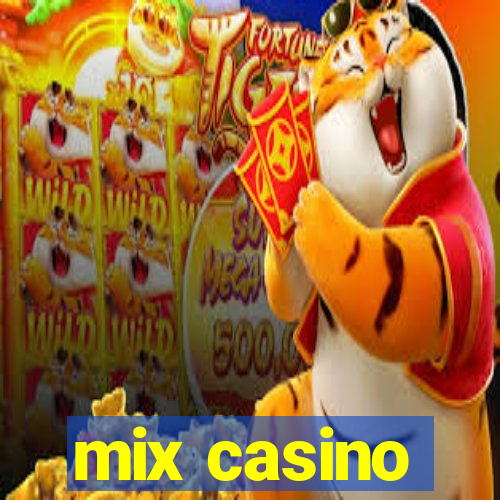 mix casino